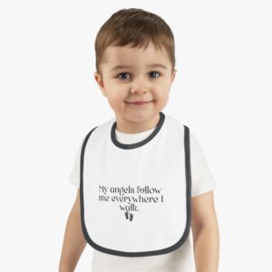 "My Angels Follow Me Everywhere I Walk" Baby Contrast Trim Jersey Bib