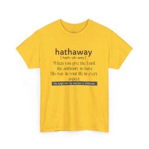 Hathaway T-Shirt (Lord Have Your Way)