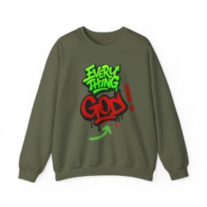"Everything God!" ™ Crewneck Sweatshirt