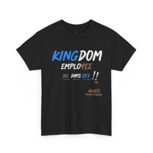 "Kingdom Employee" 24/7 Unisex T-shirt